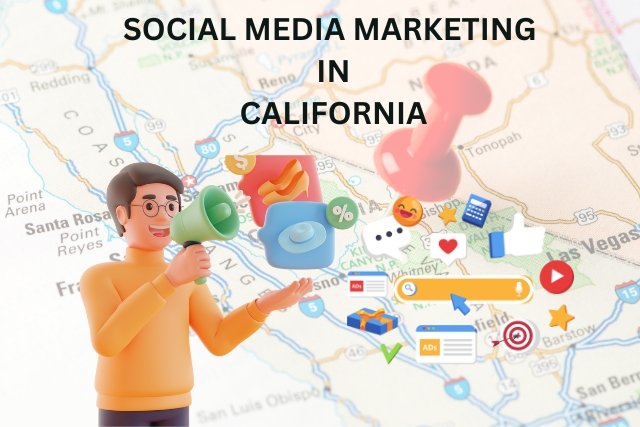 Social Media Marketing in California: A Complete Guide